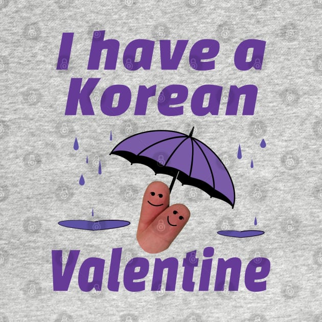I have a Korean Valentine with finger lovers under umbrella - from Whatthekpop by WhatTheKpop